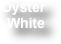 Oyster White 